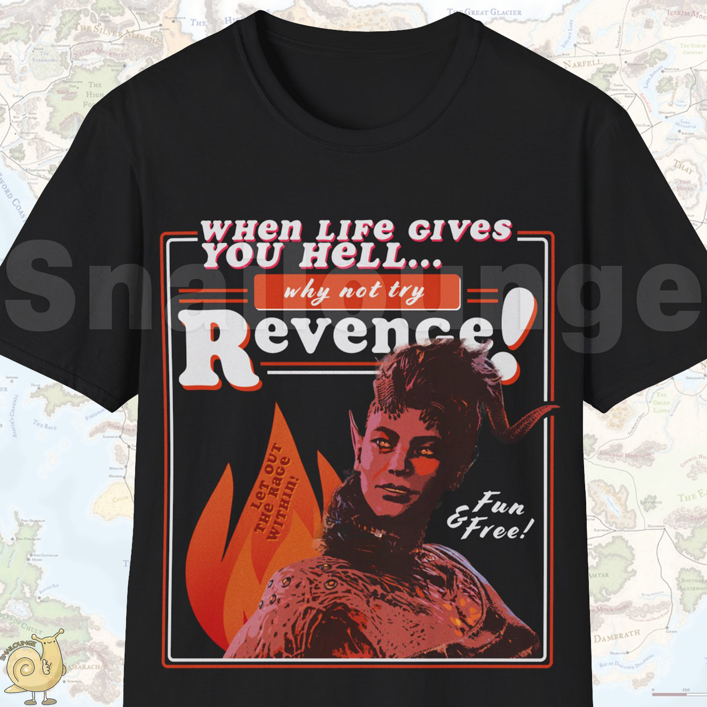 When Life Gives You Hell... Why Not Try Revenge Shirt