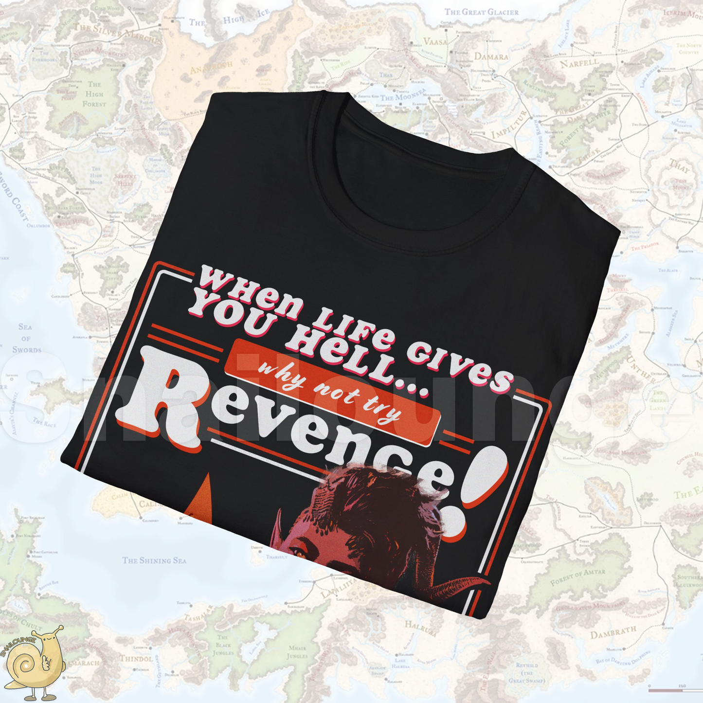 When Life Gives You Hell... Why Not Try Revenge Shirt